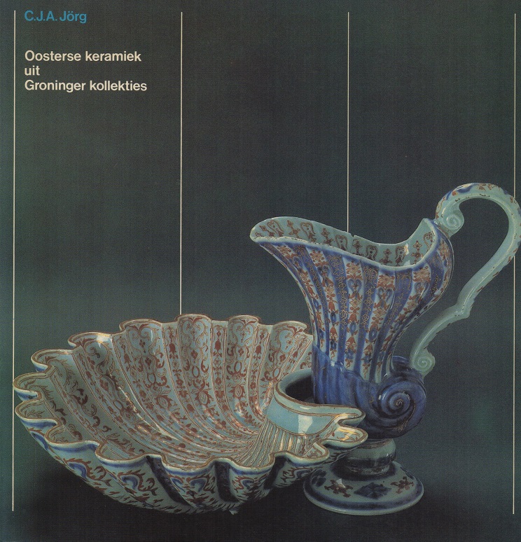 Oosterse keramiek in Groninger kollekties, CJA Jörg